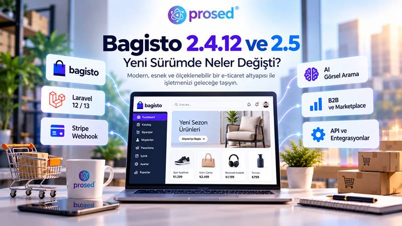 Bagisto 2.4.12 ve 2.5: Güncel Sürüm ve Yenilikler